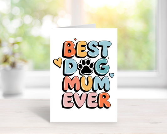 Best Dog Mum Greetings Card